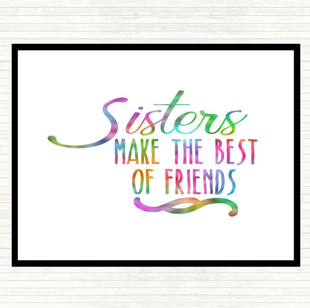 Sisters Make The Best Of Friends Rainbow Quote Mouse Mat Pad