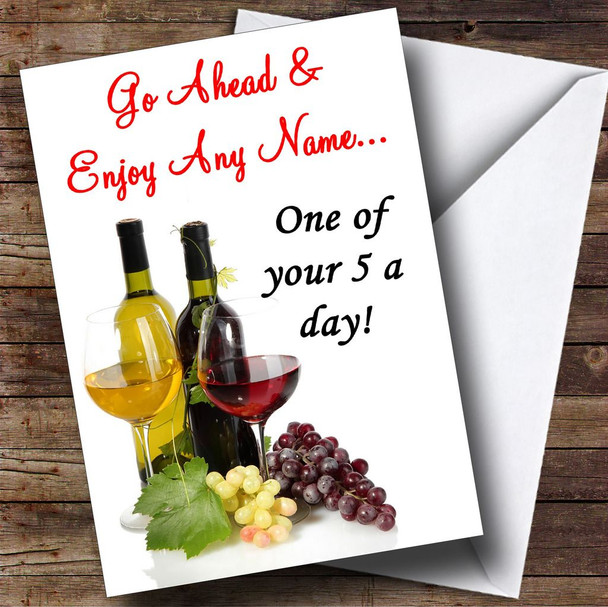 Wine  A Day Funny Personalised Birthday Card