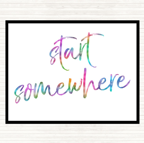 Start Somewhere Fancy Rainbow Quote Dinner Table Placemat