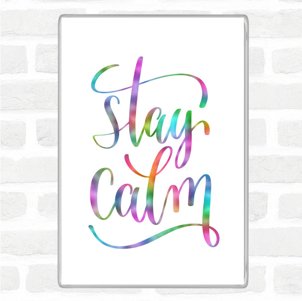 Stay Calm Rainbow Quote Jumbo Fridge Magnet