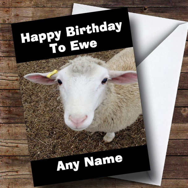 Happy Birthday To Ewe Funny Personalised Birthday Card