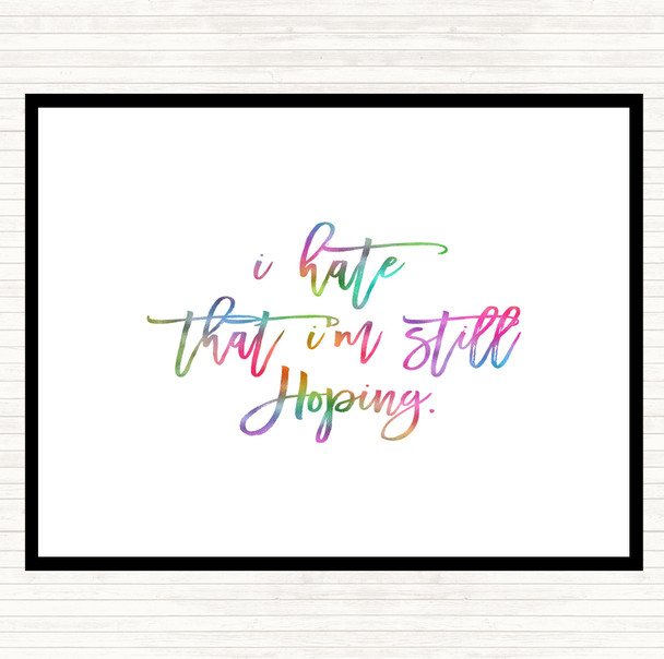 Still Hoping Rainbow Quote Dinner Table Placemat