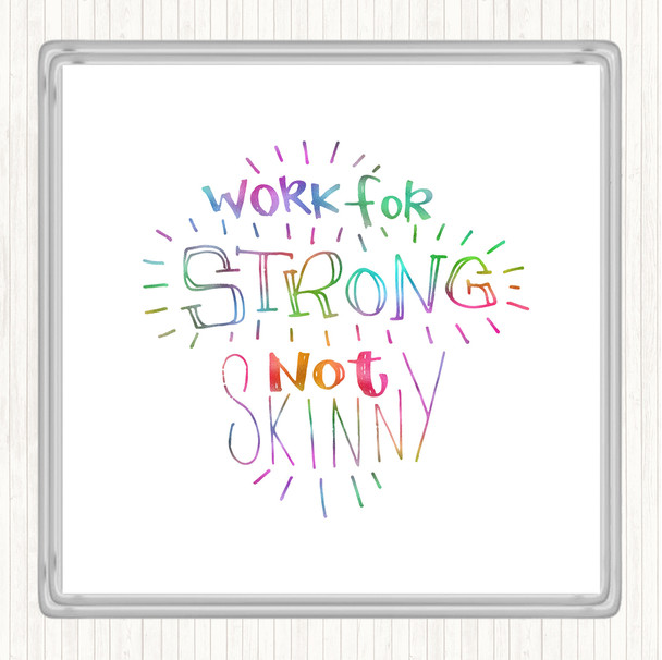 Strong Not Skinny Rainbow Quote Drinks Mat Coaster