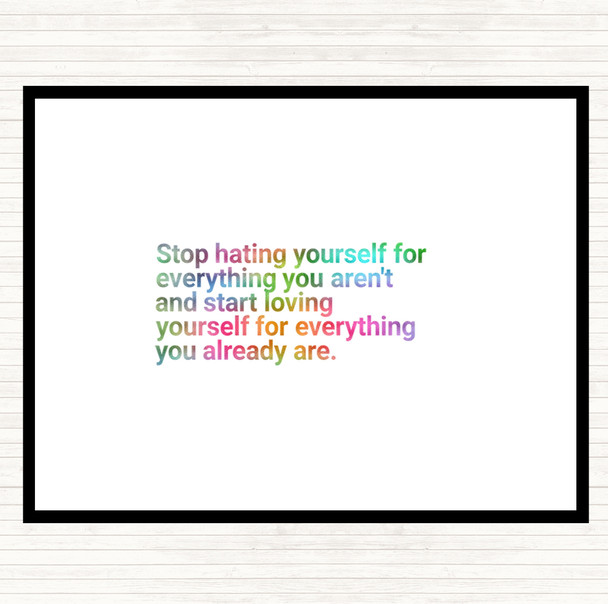 Stop Hating Yourself Rainbow Quote Mouse Mat Pad