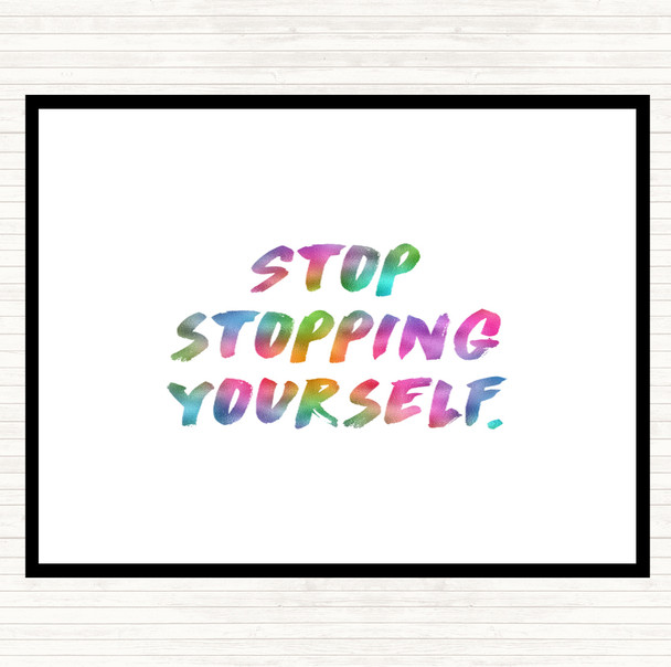 Stopping Yourself Rainbow Quote Mouse Mat Pad