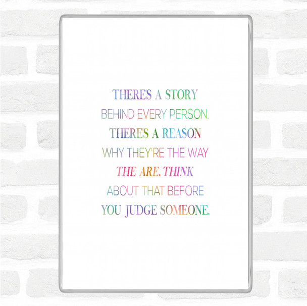Story Behind Every Person Rainbow Quote Jumbo Fridge Magnet