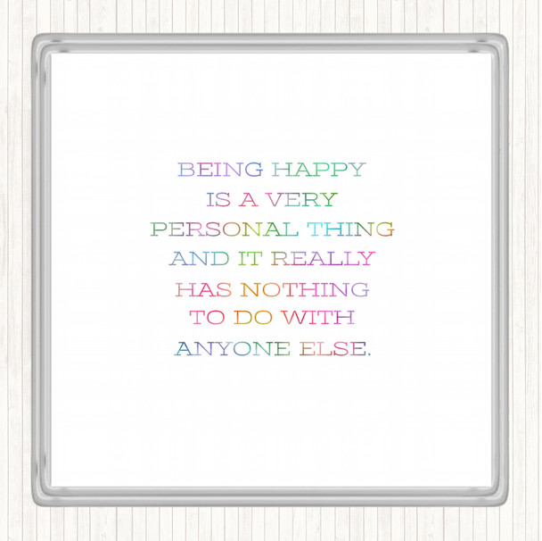 Being Happy Rainbow Quote Drinks Mat Coaster