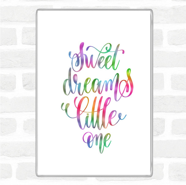 Sweet Dreams Little One Rainbow Quote Jumbo Fridge Magnet