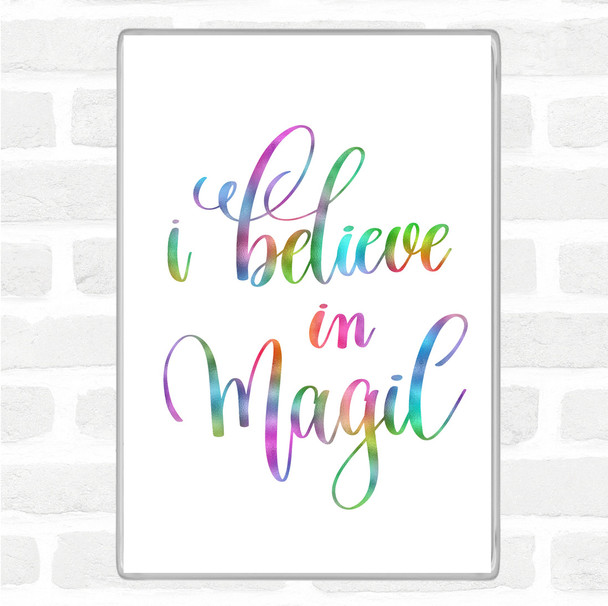 Believe In Magic Rainbow Quote Jumbo Fridge Magnet