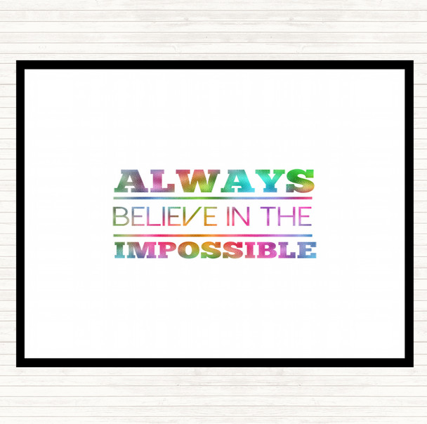 Believe In The Impossible Rainbow Quote Dinner Table Placemat