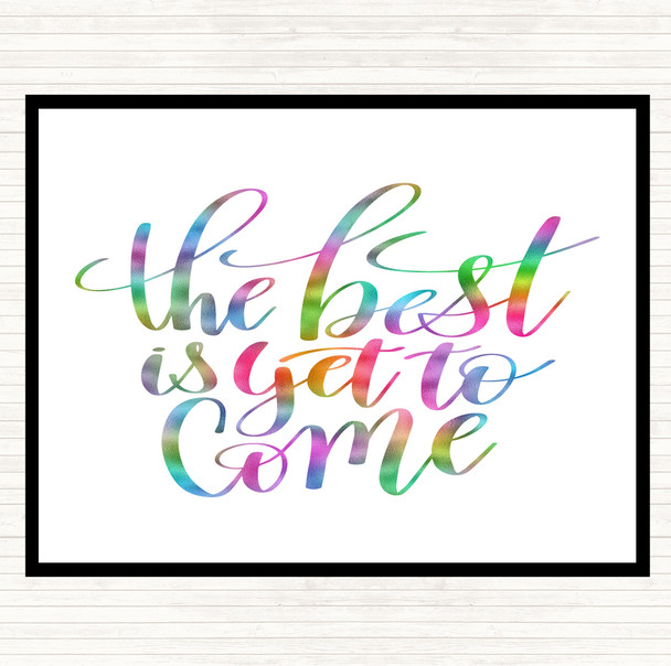 The Best Is Yet To Come Rainbow Quote Mouse Mat Pad