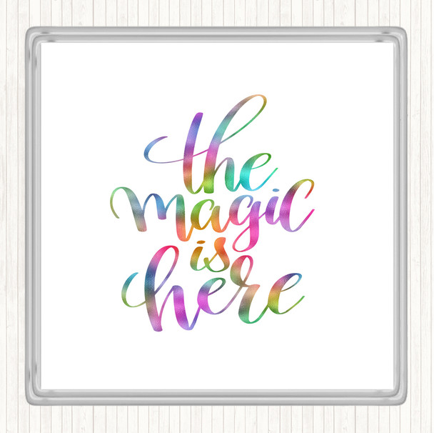 The Magic Is Here Rainbow Quote Drinks Mat Coaster