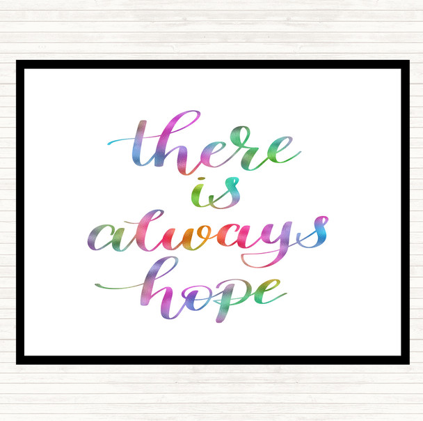 There Is Always Hope Rainbow Quote Dinner Table Placemat