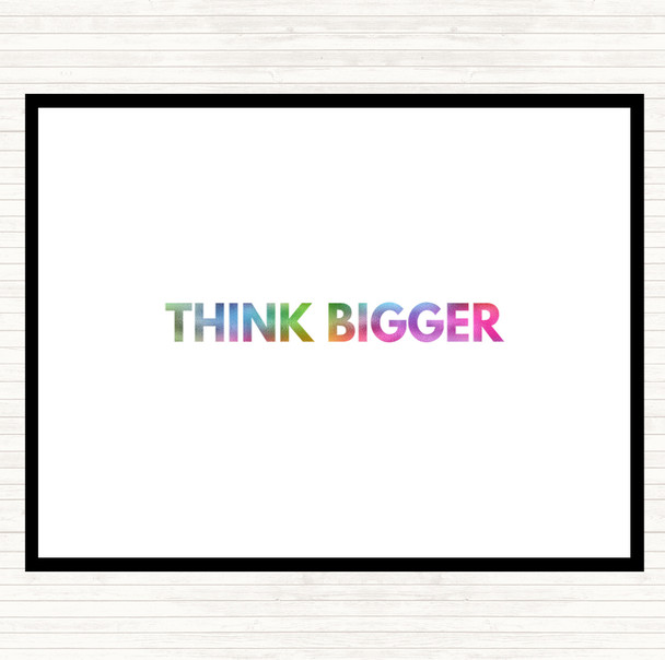 Think Bigger Rainbow Quote Dinner Table Placemat