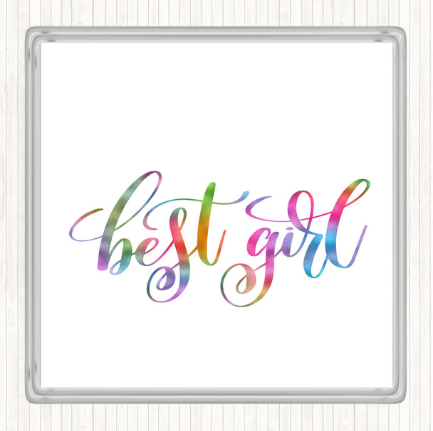 Best Girl Rainbow Quote Drinks Mat Coaster