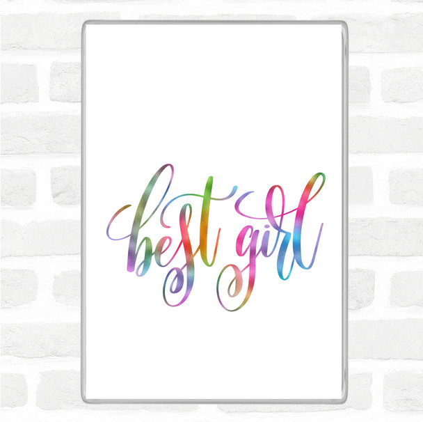 Best Girl Rainbow Quote Jumbo Fridge Magnet