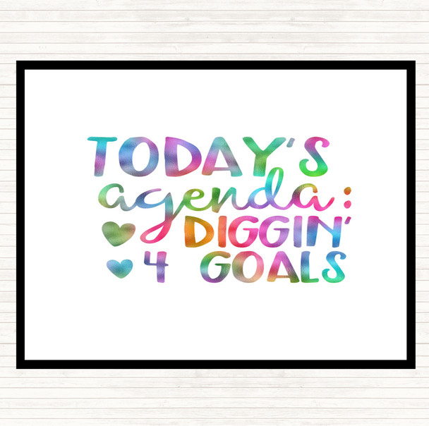 Todays Agenda Diggin 4 Goal Rainbow Quote Dinner Table Placemat