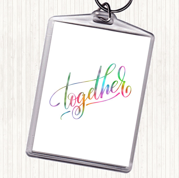 Together Rainbow Quote Bag Tag Keychain Keyring