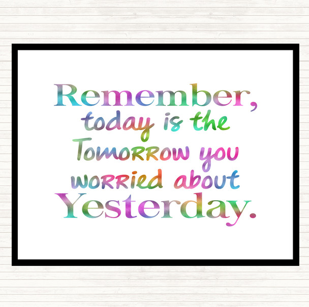 Tomorrow You Rainbow Quote Dinner Table Placemat