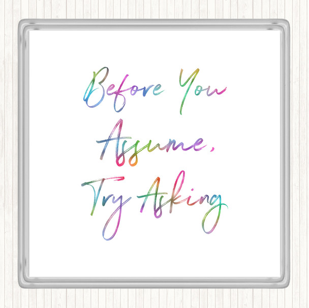 Try Asking Rainbow Quote Drinks Mat Coaster