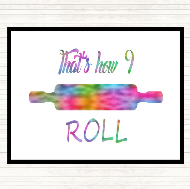 That's How I Roll Rainbow Quote Mouse Mat Pad