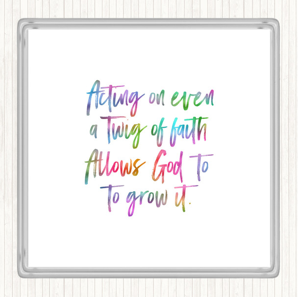 Twig Of Faith Rainbow Quote Drinks Mat Coaster