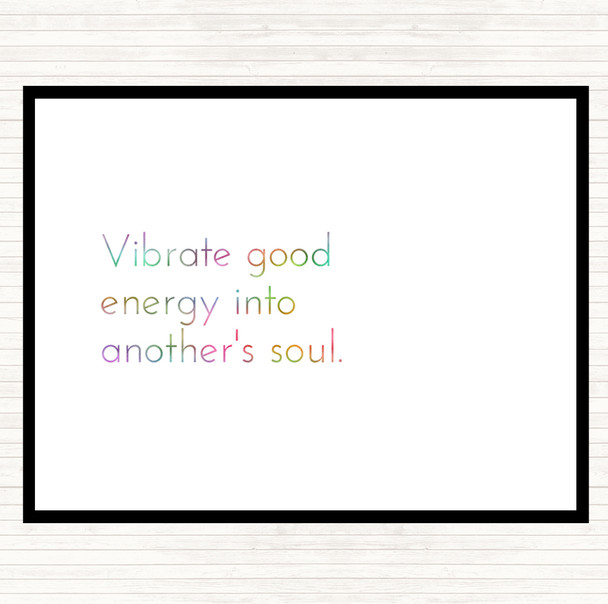 Vibrate Good Energy Rainbow Quote Mouse Mat Pad