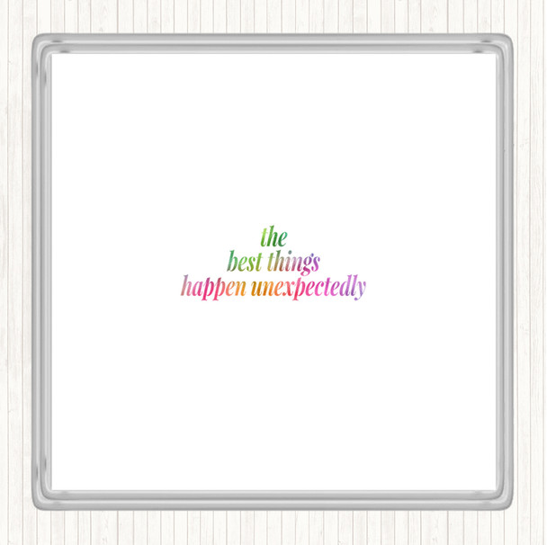 Best Things Happen Unexpectedly Rainbow Quote Drinks Mat Coaster