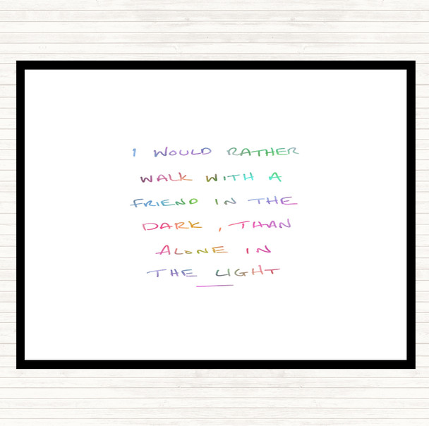 Walk With Friend Rainbow Quote Mouse Mat Pad