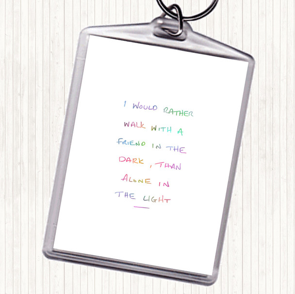 Walk With Friend Rainbow Quote Bag Tag Keychain Keyring