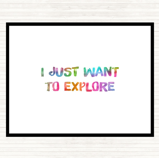 Want To Explore Rainbow Quote Dinner Table Placemat