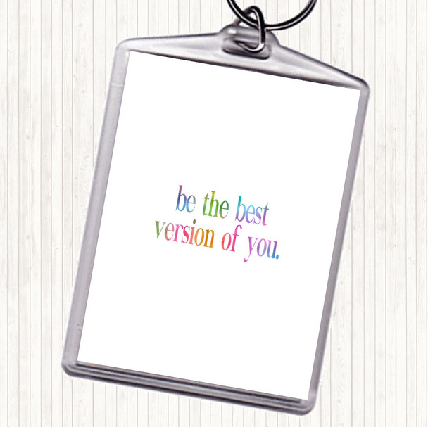 Best Version Of You Rainbow Quote Bag Tag Keychain Keyring