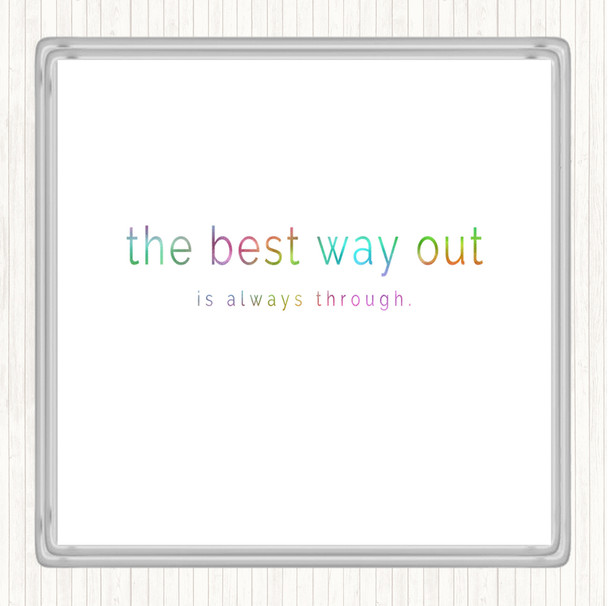 Best Way Out Rainbow Quote Drinks Mat Coaster