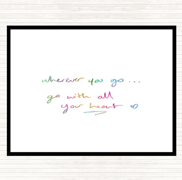 Wherever You Go Rainbow Quote Dinner Table Placemat