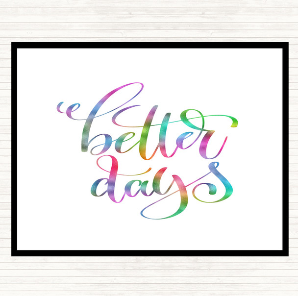 Better Day Rainbow Quote Mouse Mat Pad