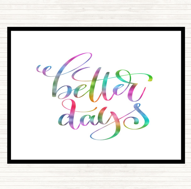 Better Day Rainbow Quote Dinner Table Placemat