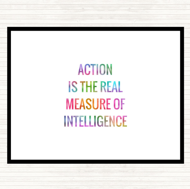 Action Is The Real Measure Of Intelligence Rainbow Quote Mouse Mat Pad