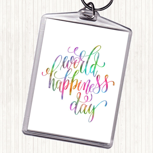 World Happiness Day Rainbow Quote Bag Tag Keychain Keyring