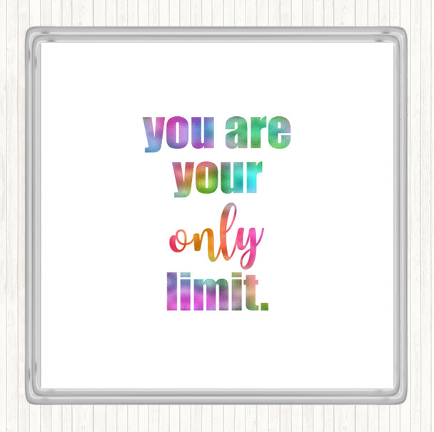 You Are Your Only Limit Rainbow Quote Drinks Mat Coaster