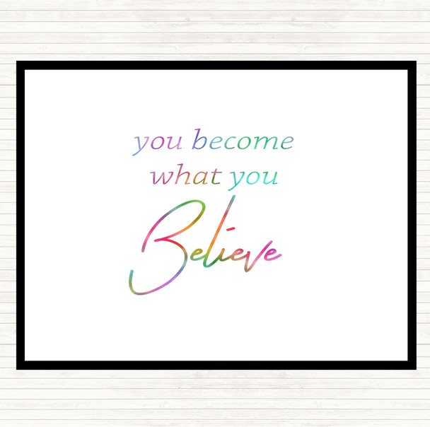 You Become What You Believe Rainbow Quote Mouse Mat Pad