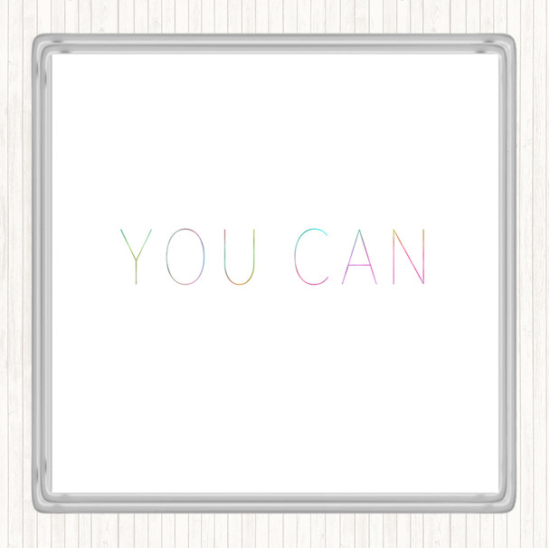 You Can Rainbow Quote Drinks Mat Coaster
