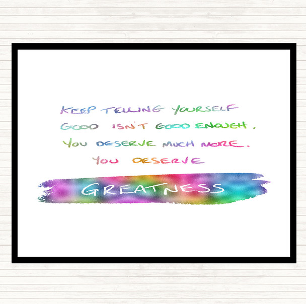 You Deserve Greatness Rainbow Quote Mouse Mat Pad