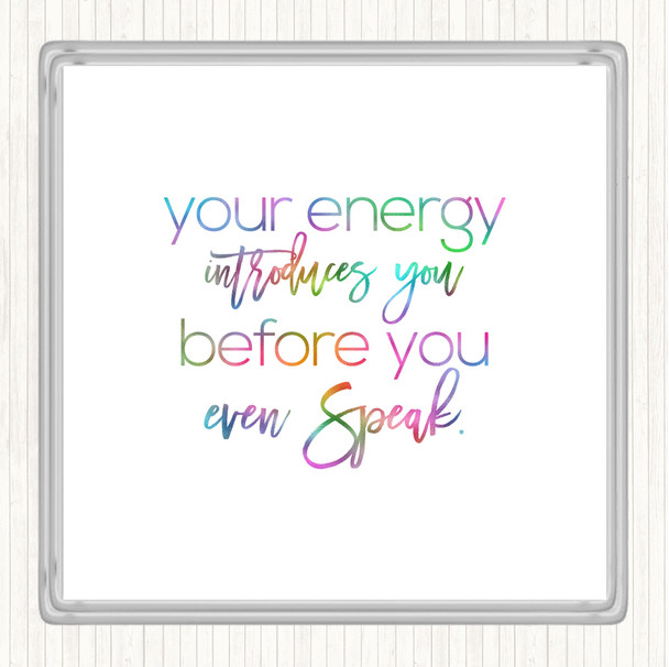 Your Energy Rainbow Quote Drinks Mat Coaster