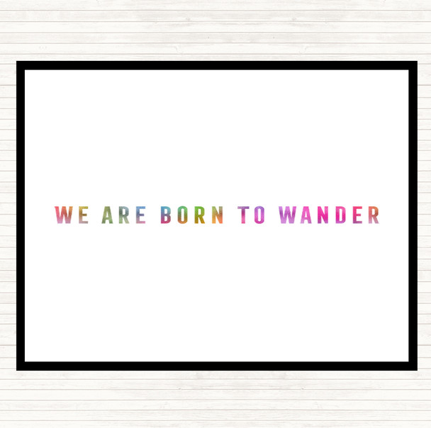 Born To Wander Rainbow Quote Dinner Table Placemat