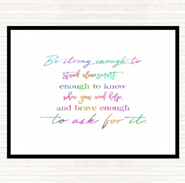 Brave Enough To Ask Rainbow Quote Dinner Table Placemat