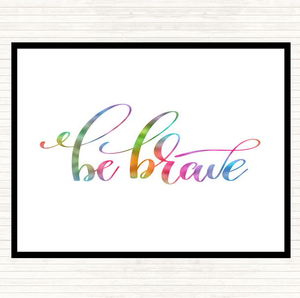Brave Rainbow Quote Dinner Table Placemat