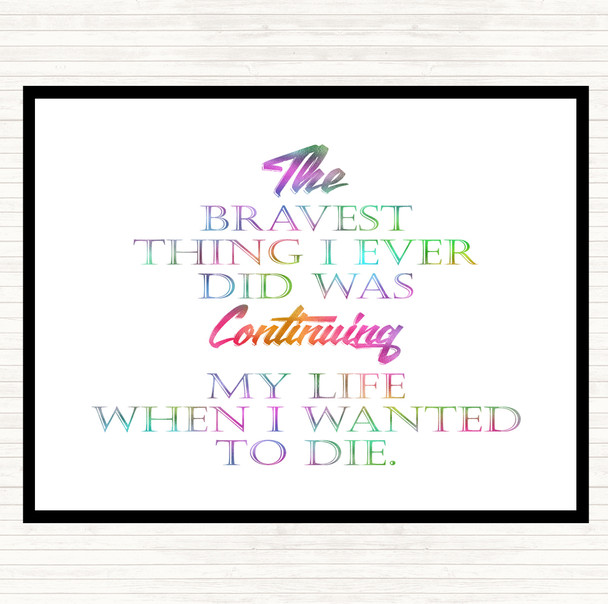 Bravest Thing I Ever Rainbow Quote Mouse Mat Pad