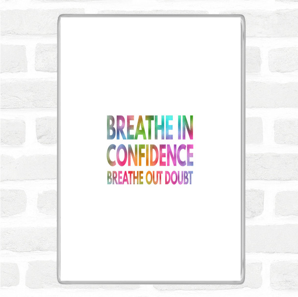 Breathe In Confidence Rainbow Quote Jumbo Fridge Magnet