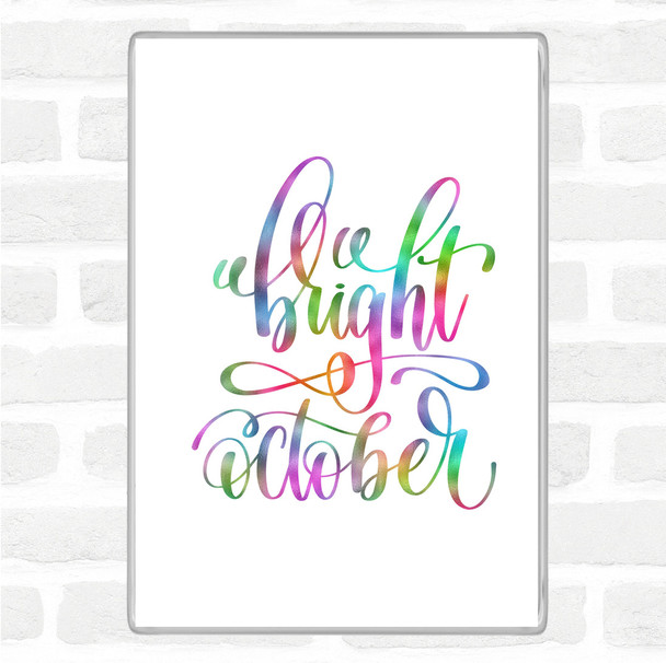 Bright October Rainbow Quote Jumbo Fridge Magnet