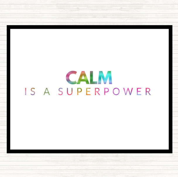 Calm Is A Superpower Rainbow Quote Dinner Table Placemat